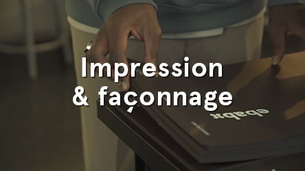 Impression & façonnage