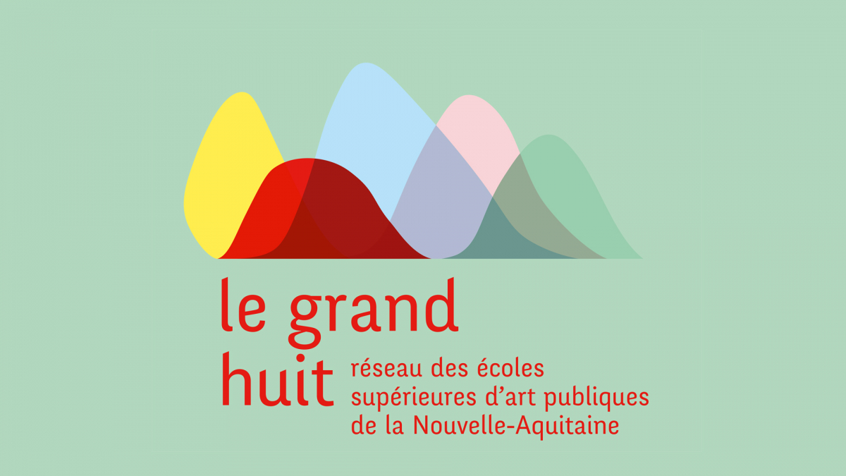 Le Grand Huit réseau des écoles supérieures d'art publiques de la Nouvelle-Aquitaine