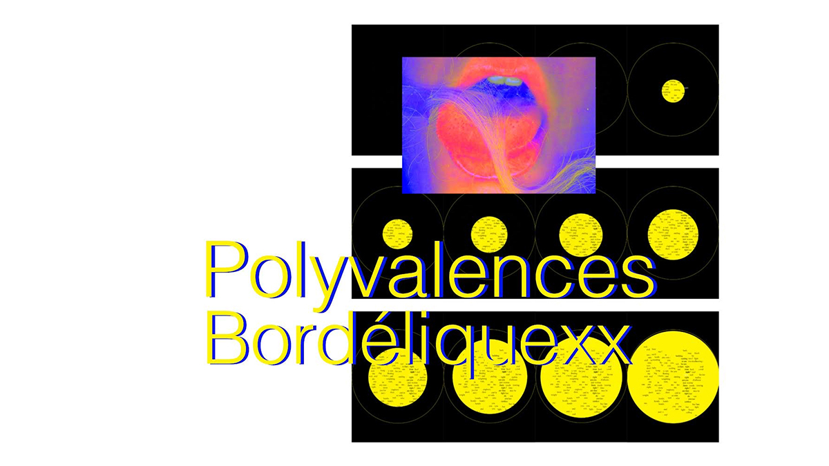 p_bordeliqxx_mail3 crédits : Polyvalences bordeliquexx, images de Esther Sauzet et Alice Vigier-Lévy, mise en forme par Charles Dauphinot, extraits remixés du Polyfanzine, mars 2022